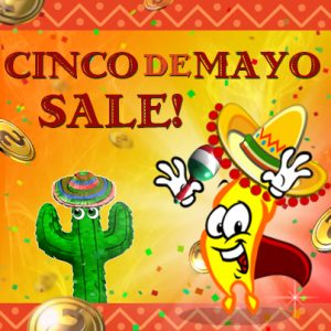 Hot Cinco De Mayo Sale
